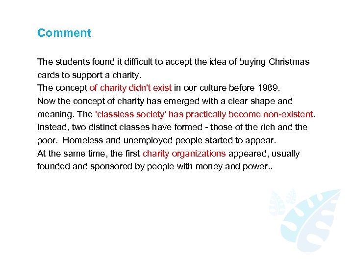 Comment The students found it difficult to accept the idea of buying Christmas cards