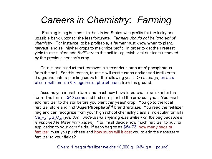 Careers in Chemistry: Farming is big business in the United States with profits for