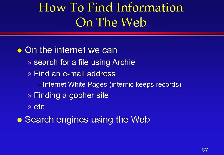 How To Find Information On The Web l On the internet we can »