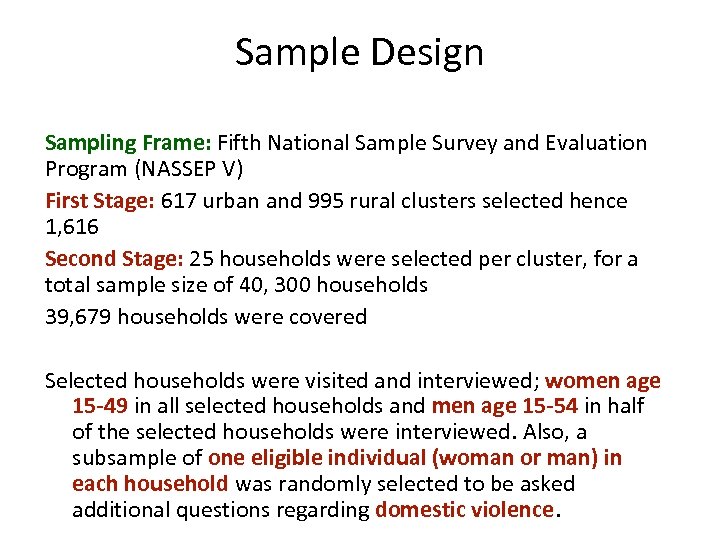 Sample Design Sampling Frame: Fifth National Sample Survey and Evaluation Program (NASSEP V) First