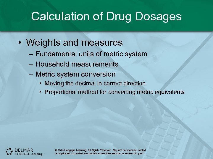 Calculation of Drug Dosages • Weights and measures – Fundamental units of metric system