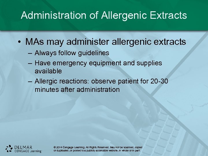 Administration of Allergenic Extracts • MAs may administer allergenic extracts – Always follow guidelines