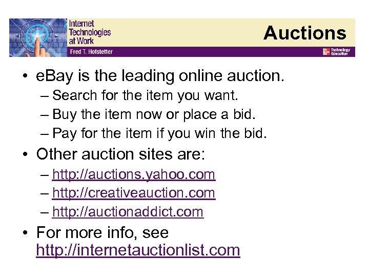 Auctions • e. Bay is the leading online auction. – Search for the item