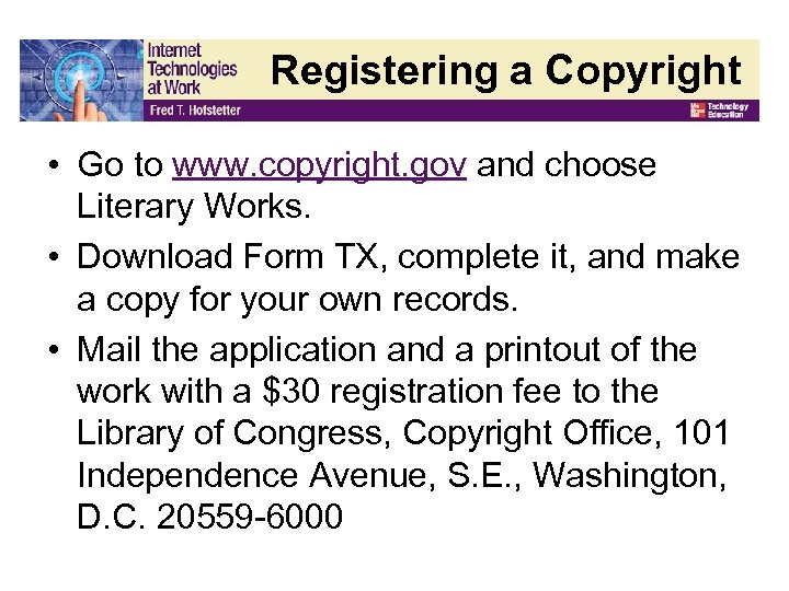 Registering a Copyright • Go to www. copyright. gov and choose Literary Works. •