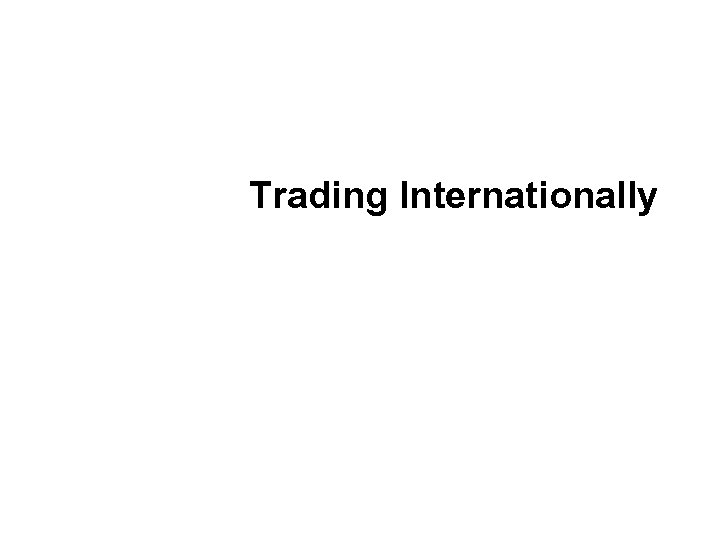 Trading Internationally 