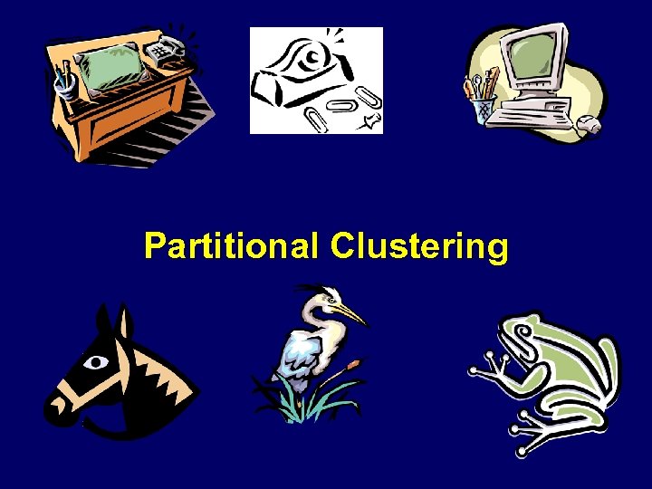 Partitional Clustering 