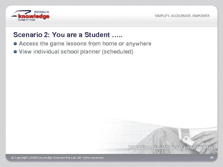 Scenario 2: You are a Student …. . Access the game lessons from home