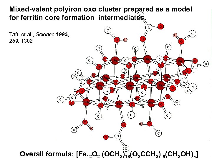 Mixed-valent polyiron oxo cluster prepared as a model for ferritin core formation intermediates. Taft,