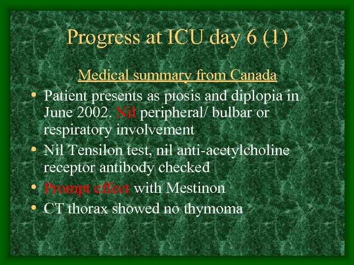 Progress at ICU day 6 (1) • • Medical summary from Canada Patient presents
