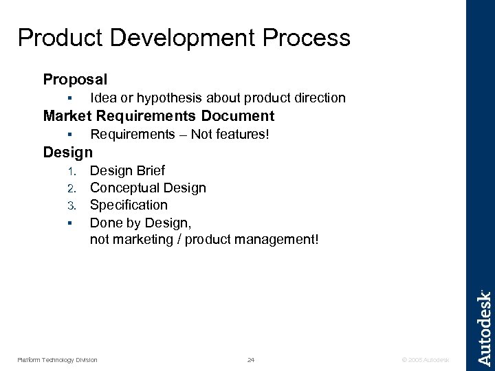 Product Development Process Proposal § Idea or hypothesis about product direction Market Requirements Document