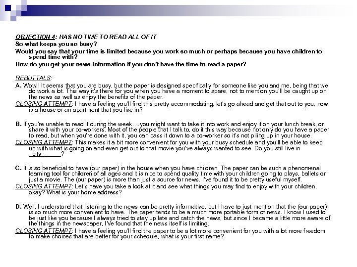 OBJECTION 4: HAS NO TIME TO READ ALL OF IT So what keeps you