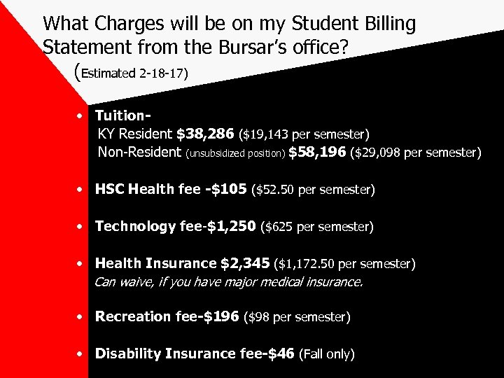 What Charges will be on my Student Billing Statement from the Bursar’s office? (Estimated