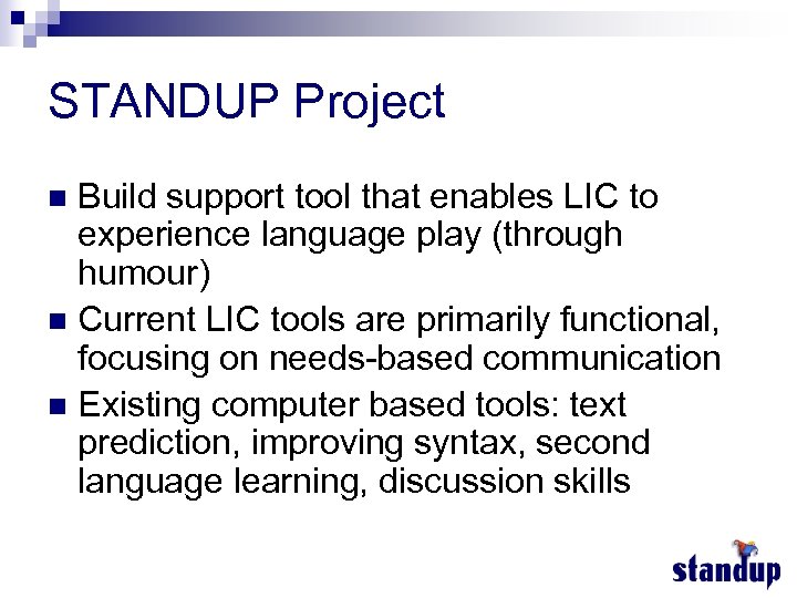 STANDUP Project Build support tool that enables LIC to experience language play (through humour)