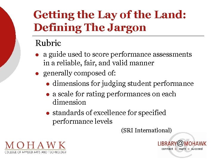 Getting the Lay of the Land: Defining The Jargon Rubric l l a guide