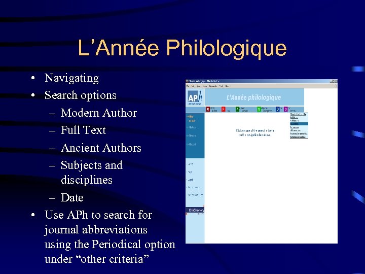 L’Année Philologique • Navigating • Search options – Modern Author – Full Text –
