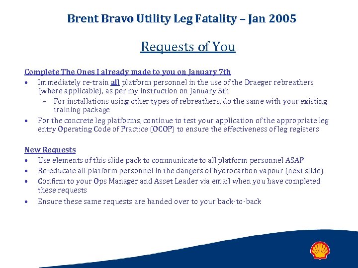 Brent Bravo Utility Leg Fatality – Jan 2005 Requests of You Complete The Ones