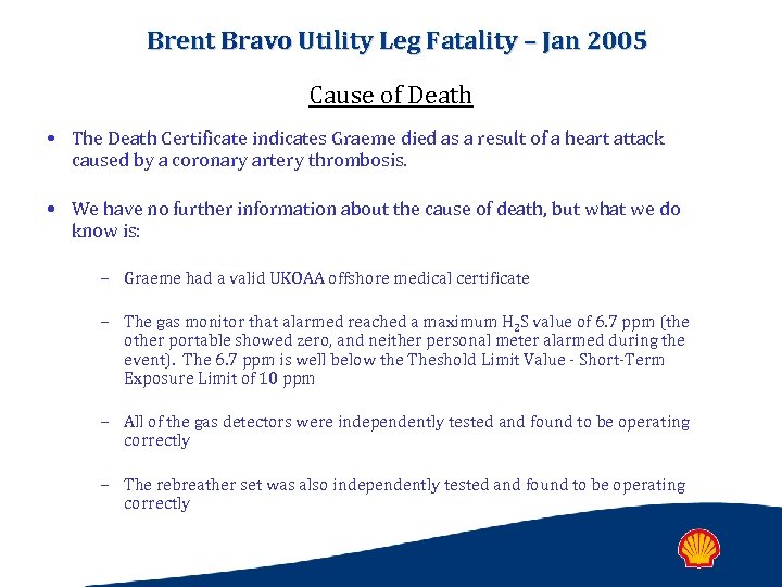 Brent Bravo Utility Leg Fatality – Jan 2005 Cause of Death • The Death