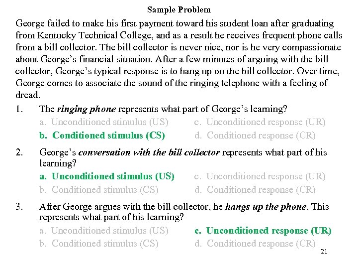 Sample Problem George failed to make his first payment toward his student loan after