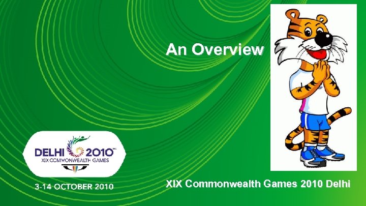 An Overview XIX Commonwealth Games 2010 Delhi 