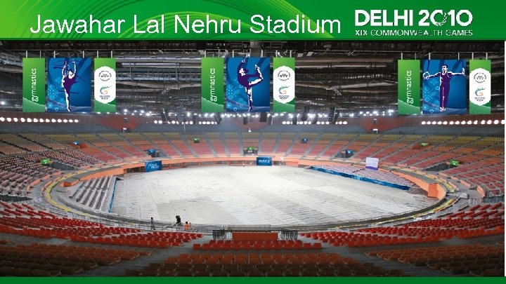 Jawahar Lal Nehru Stadium 