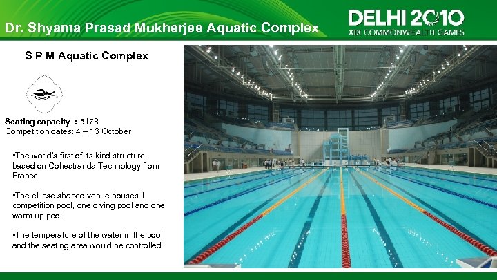 Dr. Shyama Prasad Mukherjee Aquatic Complex S P M Aquatic Complex Seating capacity :