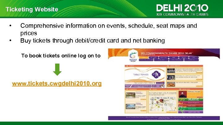 Ticketing Website • • Comprehensive information on events, schedule, seat maps and prices Buy