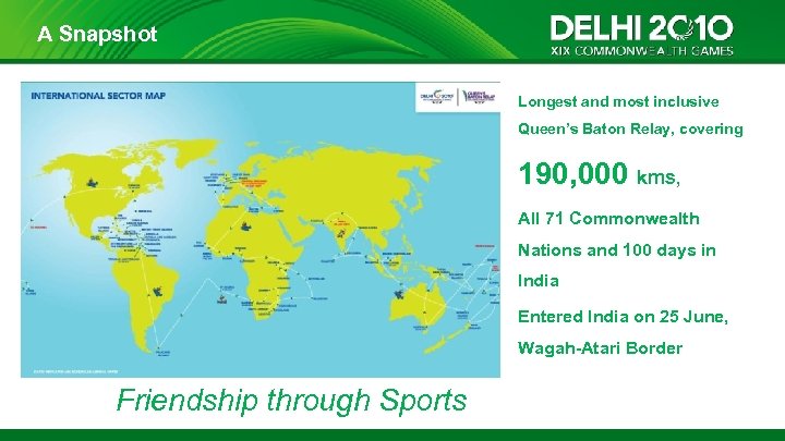 A Snapshot Longest and most inclusive Queen’s Baton Relay, covering 190, 000 kms, All