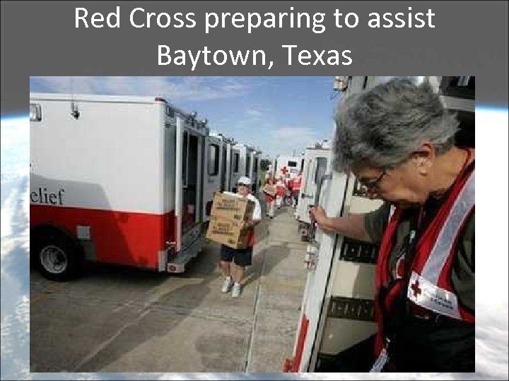 Red Cross preparing to assist Baytown, Texas 