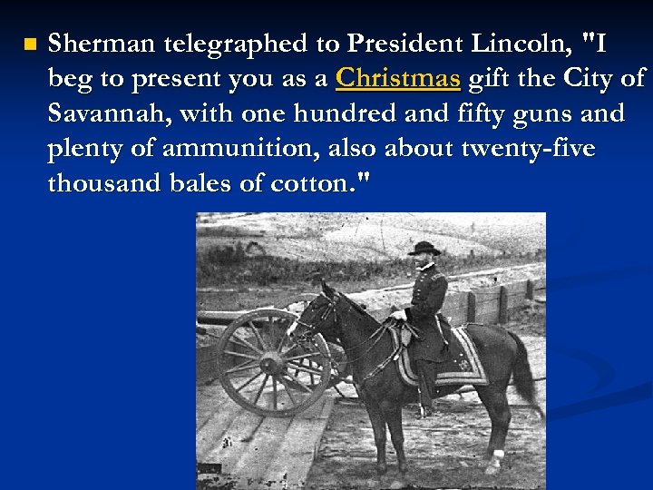 n Sherman telegraphed to President Lincoln, 
