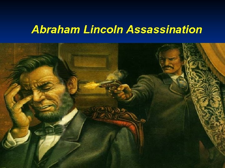  Abraham Lincoln Assassination 