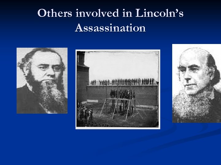 Others involved in Lincoln’s Assassination 