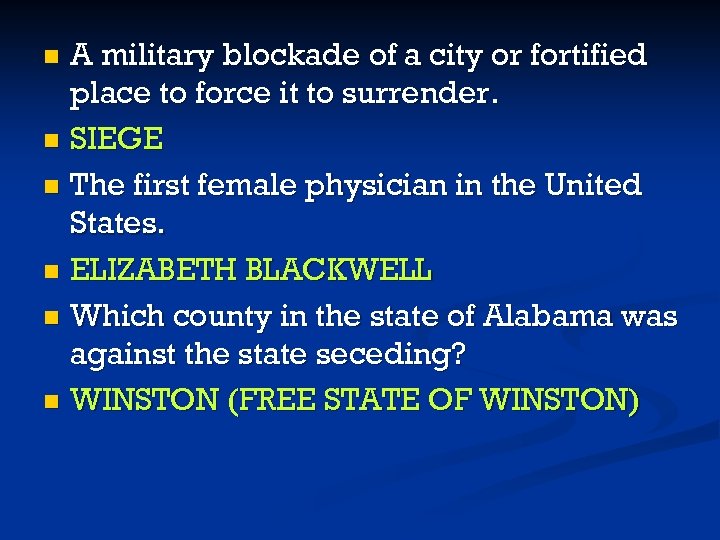 A military blockade of a city or fortified place to force it to surrender.