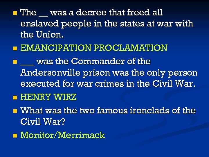 The __ was a decree that freed all enslaved people in the states at