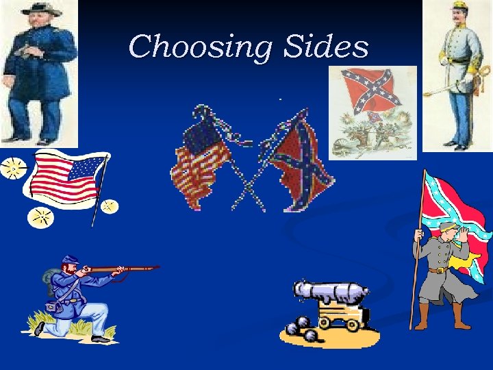 Choosing Sides 
