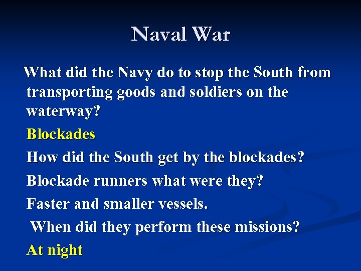 Naval War What did the Navy do to stop the South from transporting goods