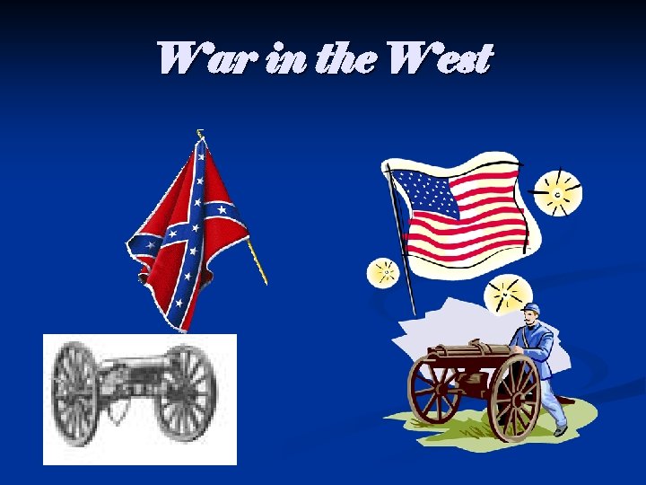 War in the West 