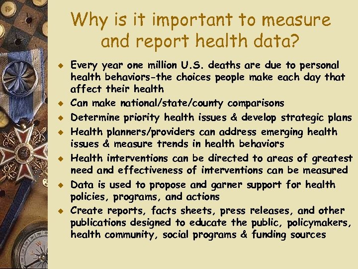 Why is it important to measure and report health data? u u u u