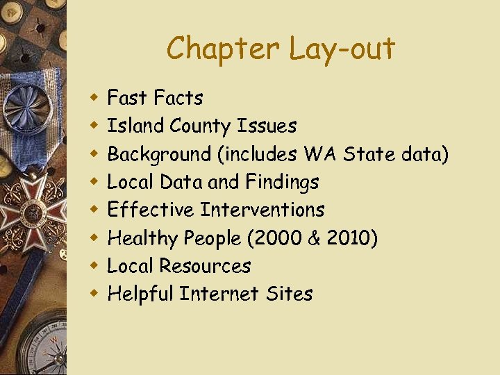 Chapter Lay-out w w w w Fast Facts Island County Issues Background (includes WA