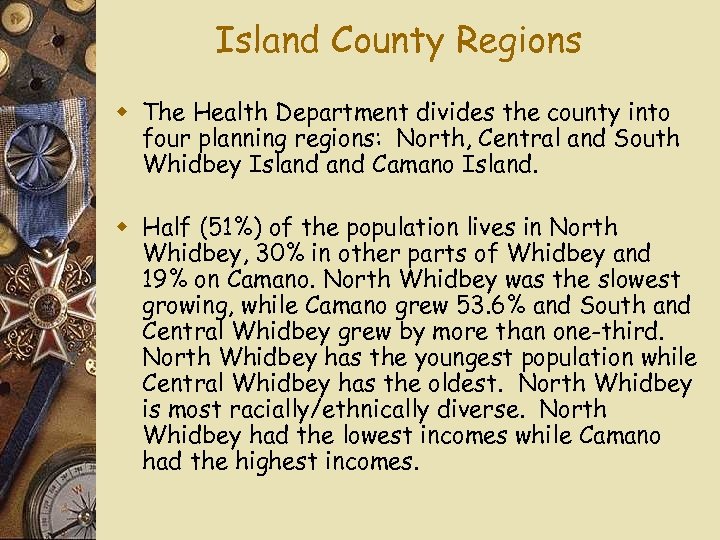 Island County Regions w The Health Department divides the county into four planning regions: