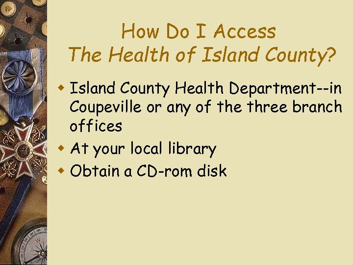 How Do I Access The Health of Island County? w Island County Health Department--in