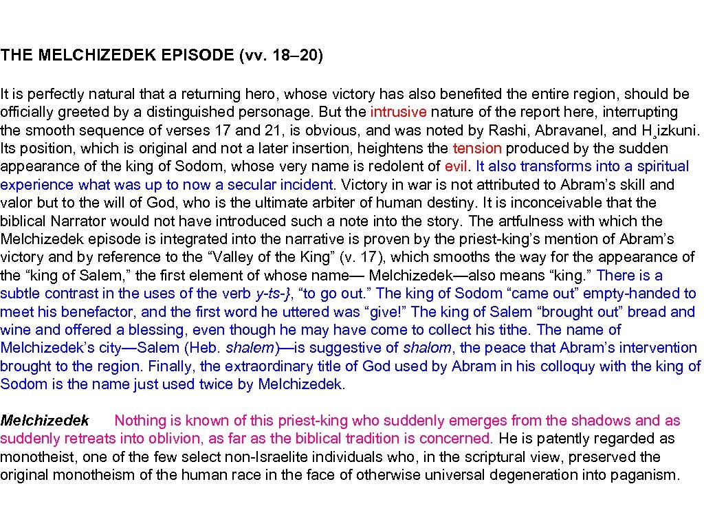 THE MELCHIZEDEK EPISODE (vv. 18– 20) It is perfectly natural that a returning hero,