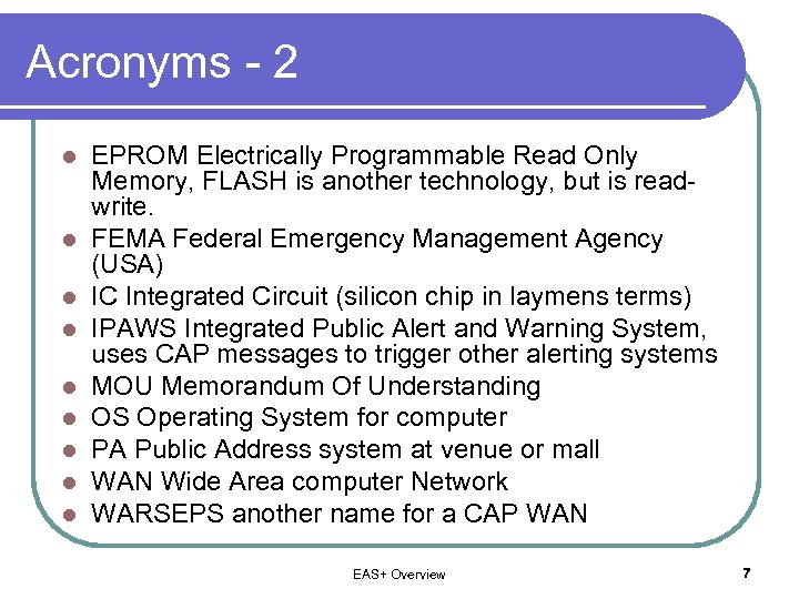 Acronyms - 2 l l l l l EPROM Electrically Programmable Read Only Memory,