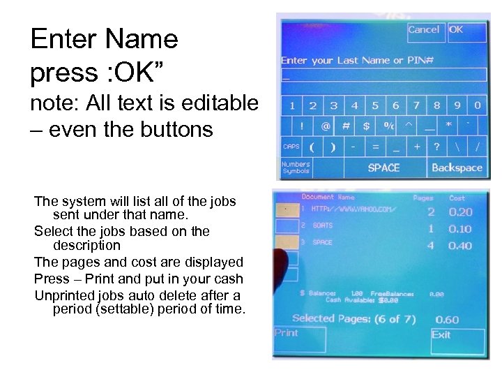 Enter Name press : OK” note: All text is editable – even the buttons