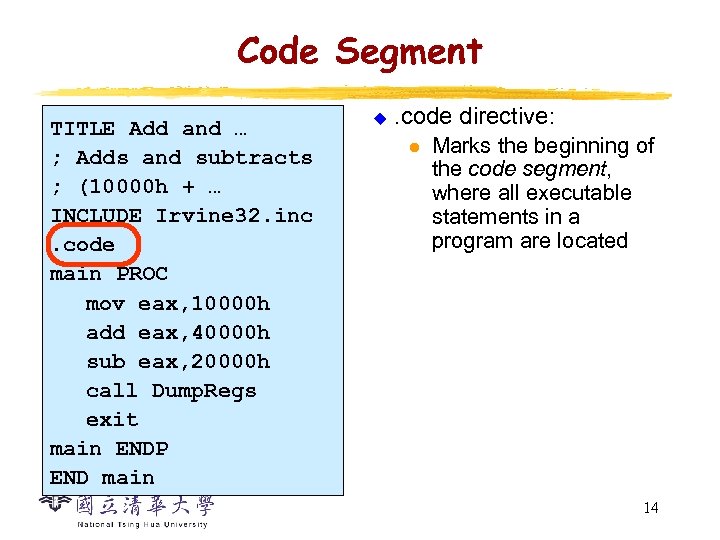 Code Segment TITLE Add and … ; Adds and subtracts ; (10000 h +