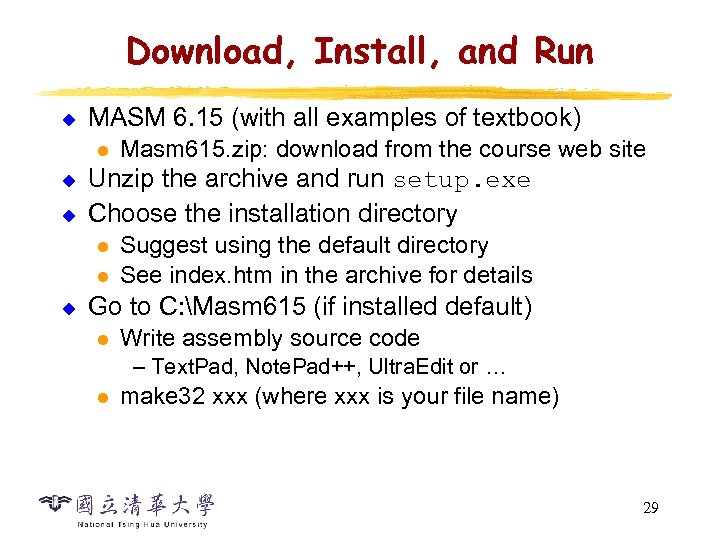 Download, Install, and Run u MASM 6. 15 (with all examples of textbook) l