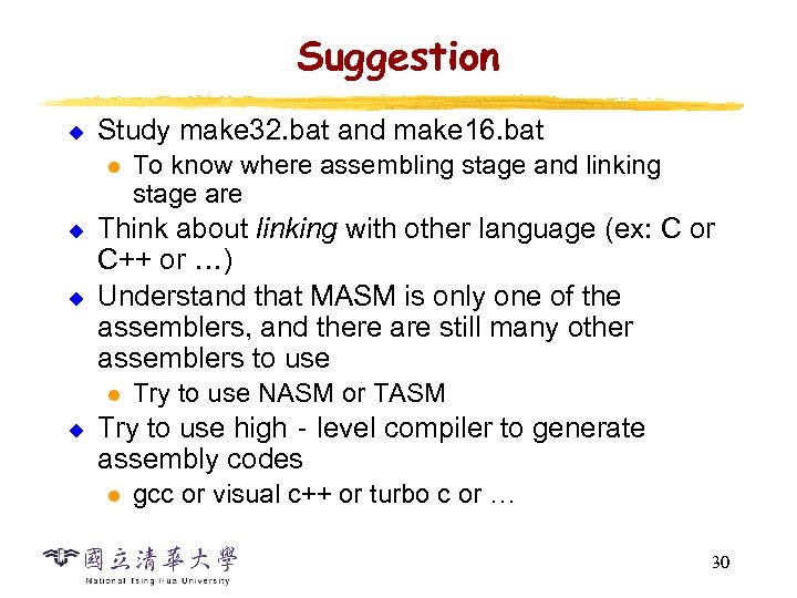 Suggestion u Study make 32. bat and make 16. bat l u u Think