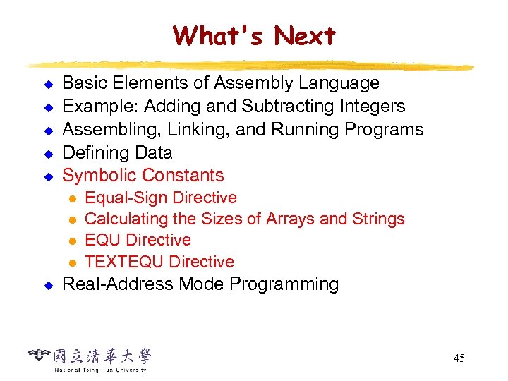 What's Next u u u Basic Elements of Assembly Language Example: Adding and Subtracting