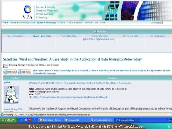 İTÜ Uçak ve Uzay Bilimleri Fakültesi, Meteoroloji Mühendisliği Bölümü, HT, toros@itu. edu. tr 36
