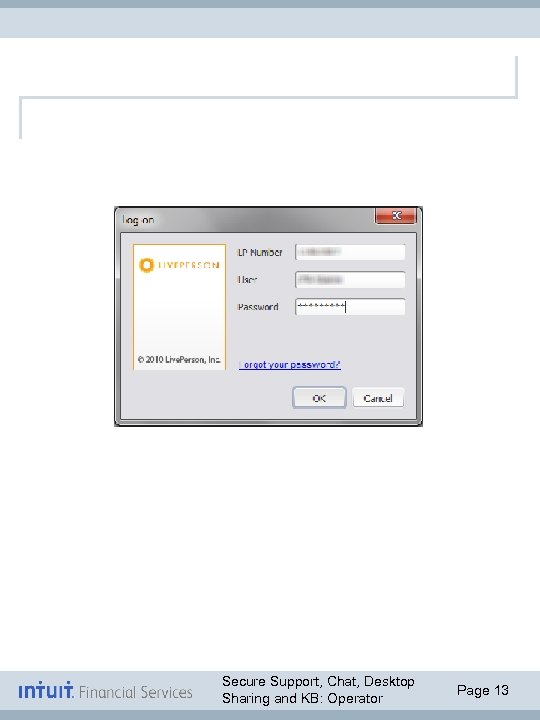 Secure Support, Chat, Desktop Sharing and KB: Operator Page 13 