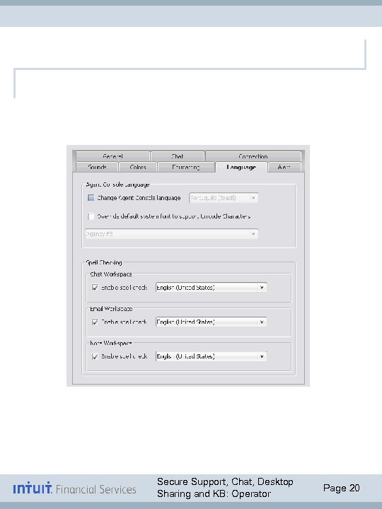 Secure Support, Chat, Desktop Sharing and KB: Operator Page 20 